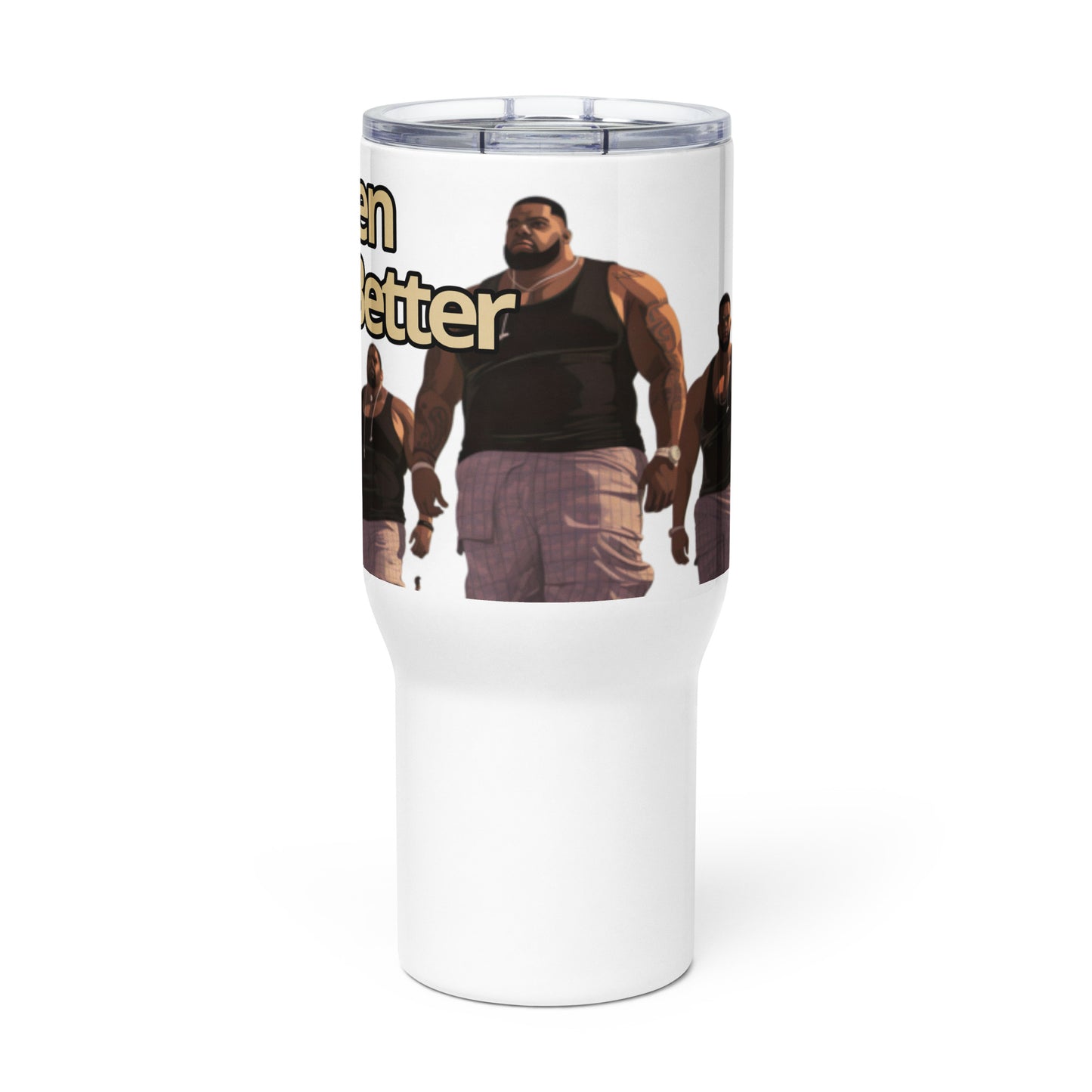 Travel mug with a handle Big Men Do it Better