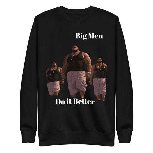 Sweatshirt Big Men Do it Better