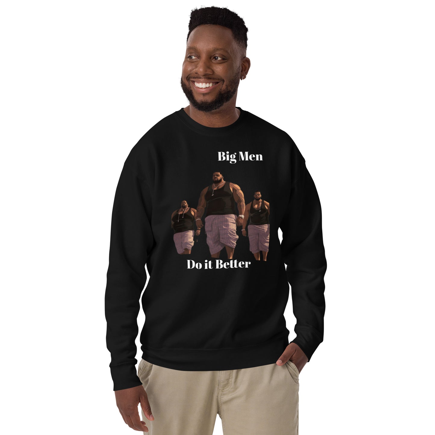 Sweatshirt Big Men Do it Better